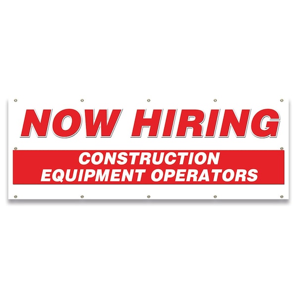 Now Hiring Construction Equipment Operators Banner Apply Inside Accepting Application Single Sided